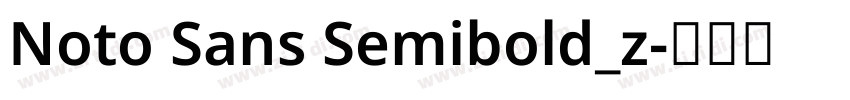 Noto Sans Semibold_z字体转换